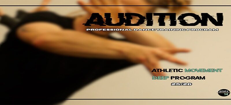 PLATZ14 LIVE & ONLINE AUDITION / 'ATHLETIC MOVEMENT DEEP PROGRAM' 2025-2026
